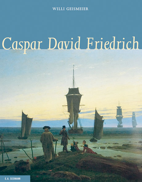 Caspar David Friedrich - Willi Geismeier