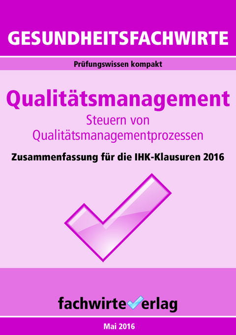 Gesundheitsfachwirte: Qualit&auml;tsmanagement - Michael Sielmann