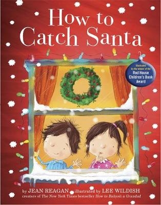 How to Catch Santa - Jean Reagan