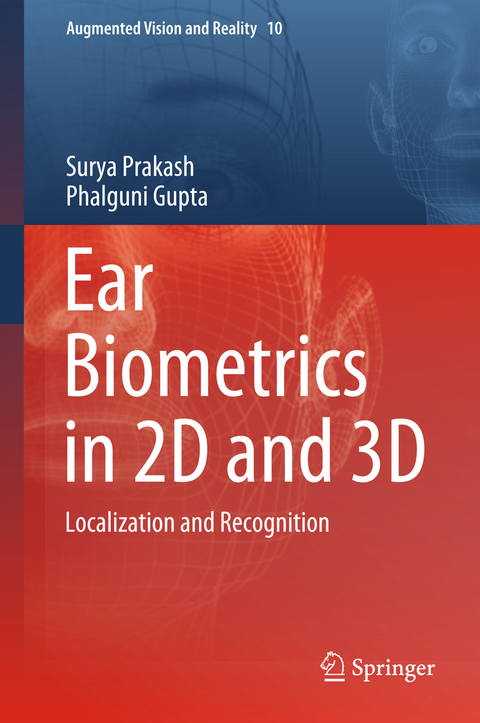 Ear Biometrics in 2D and 3D - Surya Prakash, Phalguni Gupta