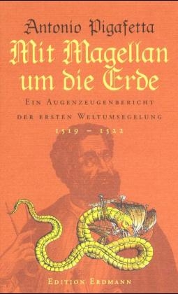 Mit Magellan um die Erde - Antonio Pigafetta