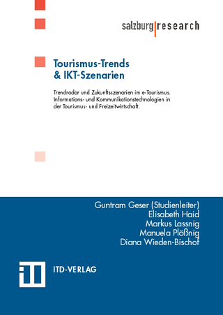 Tourismus-Trends & IKT-Szenarien