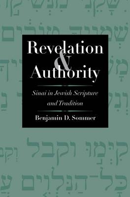 Revelation and Authority - Benjamin D. Sommer