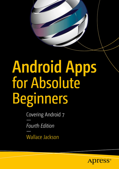 Android Apps for Absolute Beginners - Wallace Jackson