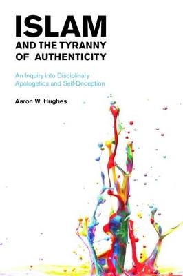 Islam and the Tyranny of Authenticity