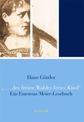 Des freien Waldes freies Kind - Hans G&ouml;ttler