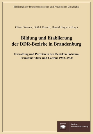 Bildung und Etablierung der DDR-Bezirke in Brandenburg