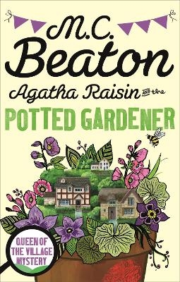 Agatha Raisin and the Potted Gardener - M.C. Beaton