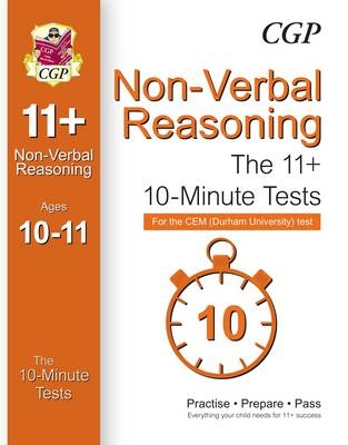 10-Minute Tests for 11+ Non-Verbal Reasoning Ages 10-11 (Book 1) - CEM Test -  CGP Books