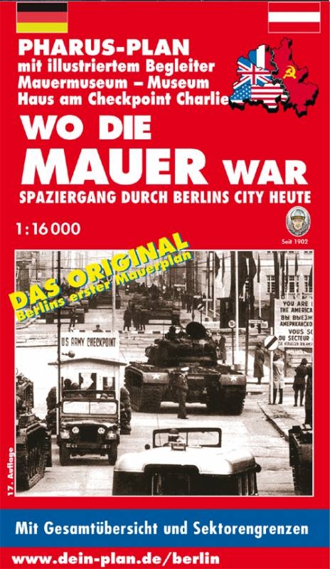 Pharus-Plan Mauermuseum - Museum Haus am Checkpoint Charlie - WO DIE MAUER WAR