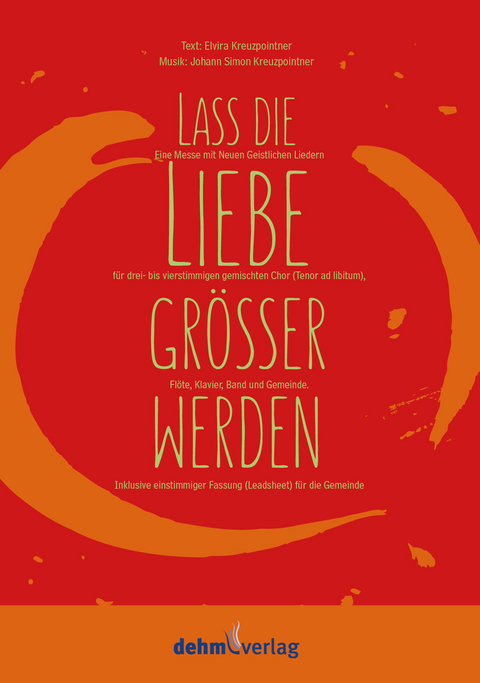 Lass die Liebe gr&ouml;&szlig;er werden - 
