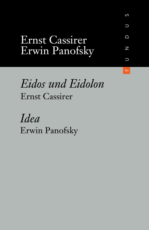 Idea. Ein Beitrag zur Begriffsgeschichte der &auml;lteren Kunsttheorie - Erwin Panofsky, Ernst Cassirer