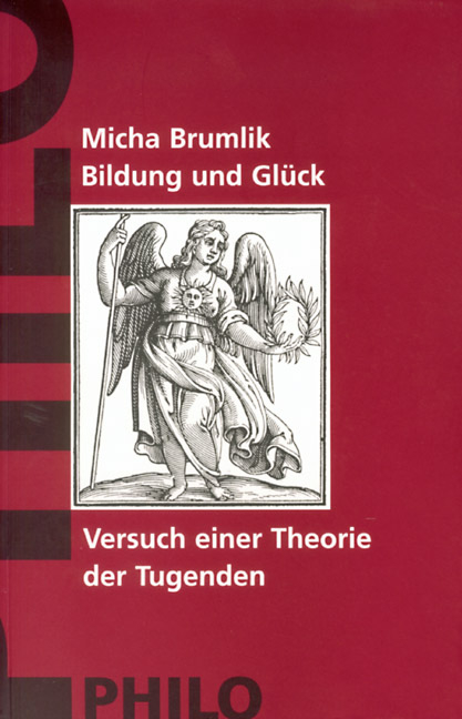Bildung und Gl&uuml;ck - Micha Brumlik