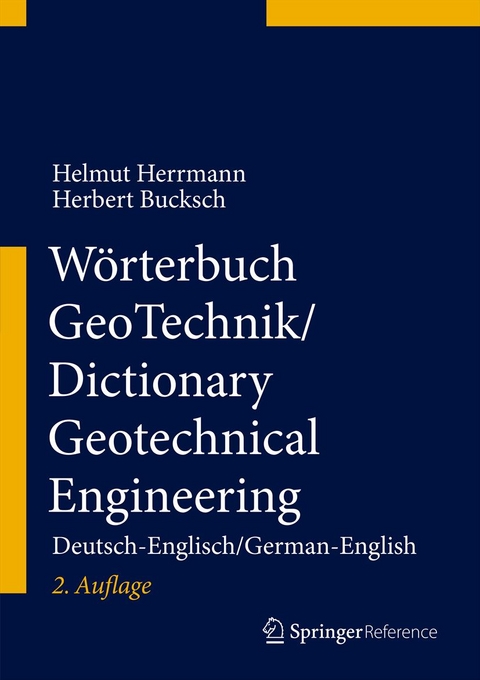 W&ouml;rterbuch GeoTechnik/Dictionary Geotechnical Engineering - Helmut Herrmann, Herbert Bucksch