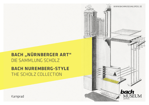 Bach &bdquo;N&uuml;rnberger Art&ldquo;: Die Sammlung Leonhard Scholz