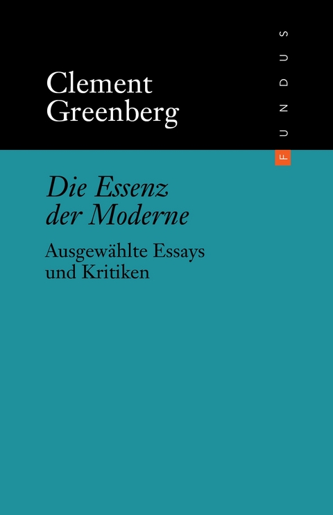 Die Essenz der Moderne - Clement Greenberg