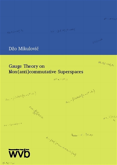 Gauge Theory on Non(anti)commutative Superspaces - Dzo Mikulovic