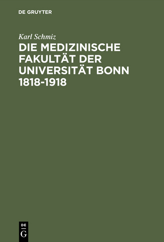 Die medizinische Fakultät der Universität Bonn 1818–1918