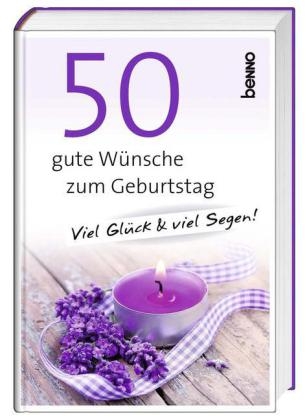 50 gute Wünsche zum Geburtstag