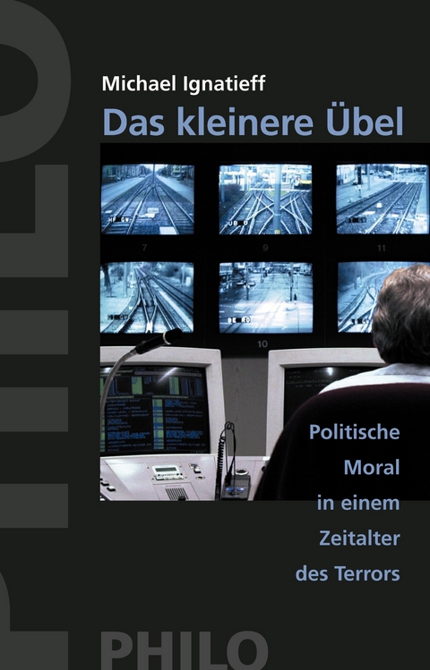 Das kleinere Übel - Michael Ignatieff