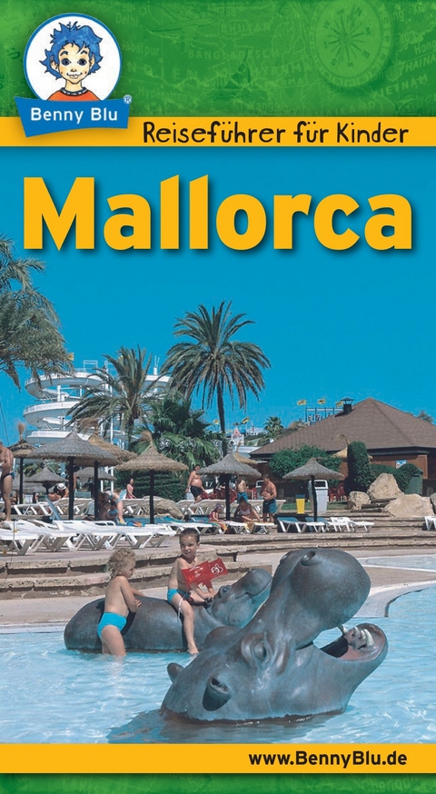 Benny Blu Reisef&uuml;hrer - Mallorca - Ulrike Bacherl