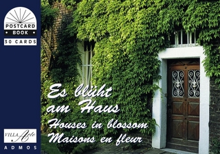 Es blüht am Haus /Houses in blossom /Maisons en fleur