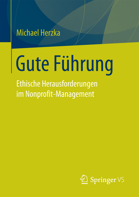 Gute F&uuml;hrung - Michael Herzka