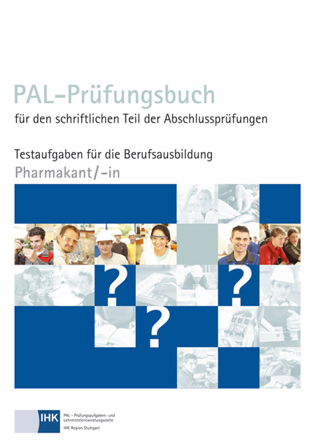 PAL-Pr&uuml;fungsbuch Pharmakant/-in