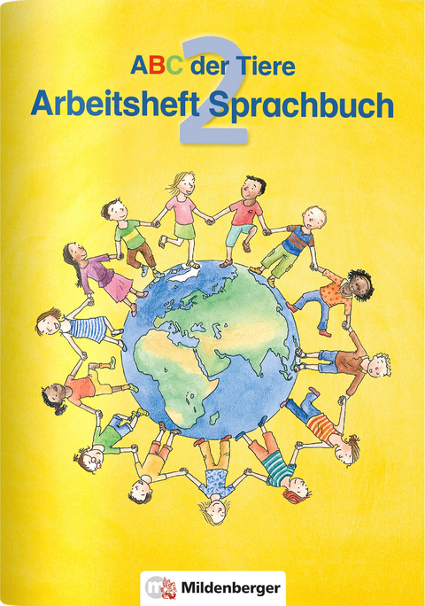 ABC der Tiere 2 &ndash; Arbeitsheft Sprachbuch &ndash; Ausgabe Bayern - Klaus Kuhn, Kerstin Mrowka-Nienstedt