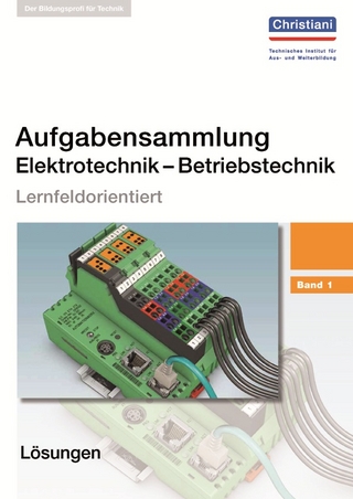 Aufgabensammlung Elektrotechnik - Betriebstechnik Band 1