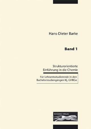 Strukturorientierte Einführung in die Allgemeine und Anorganische Chemie - Band 1