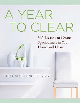 A Year to Clear - Stephanie Bennett Vogt