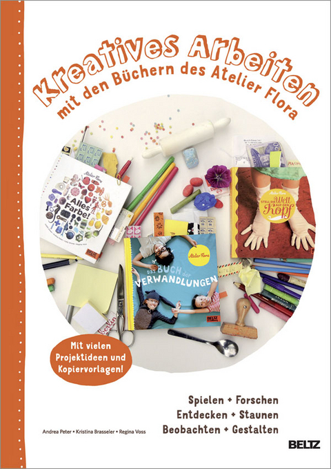 Kreatives Arbeiten mit dem Atelier Flora - Kristina Brasseler, Andrea Peter, Regina Voss