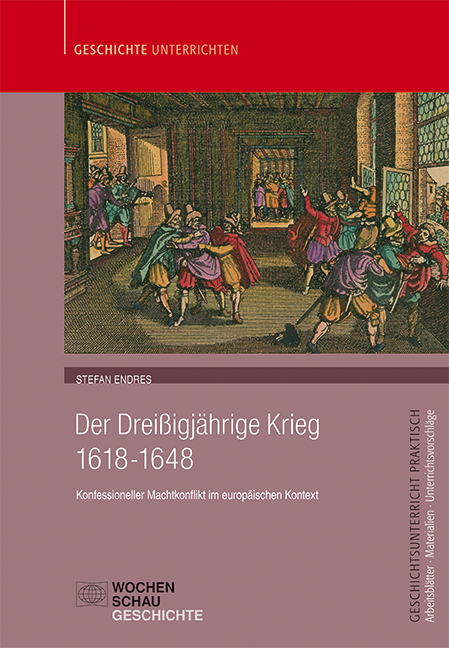 Der Drei&szlig;igj&auml;hrige Krieg (1618-1648) - Stefan Endres