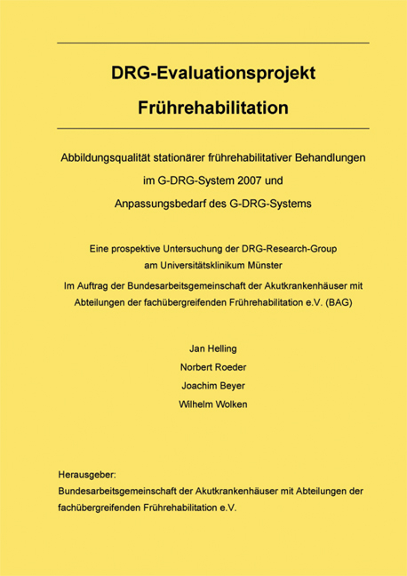 DRG-Evaluationsprojekt Fr&uuml;hrehabilitation - Jan Helling, Norbert Roeder, Joachim Beyer, Wilhelm Wolken