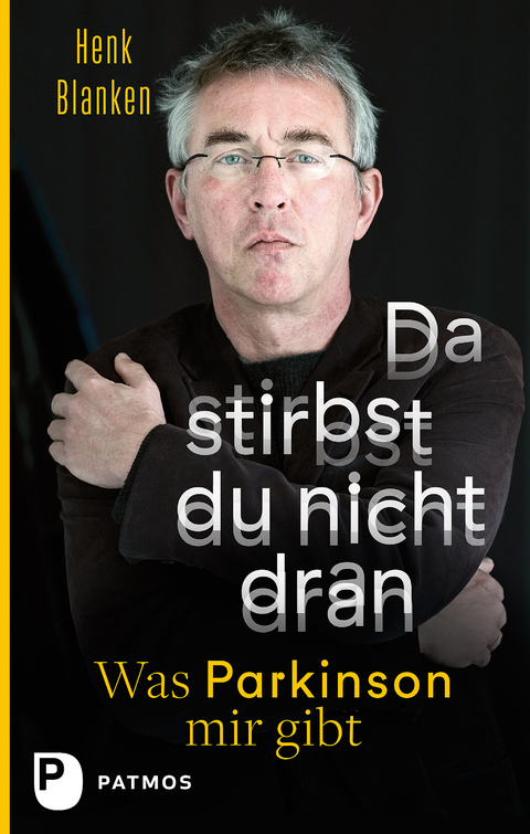 Da stirbst du nicht dran - Henk Blanken