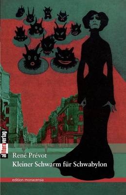 Kleiner Schwarm f&uuml;r Schwabylon - Ren&eacute; Pr&eacute;vot