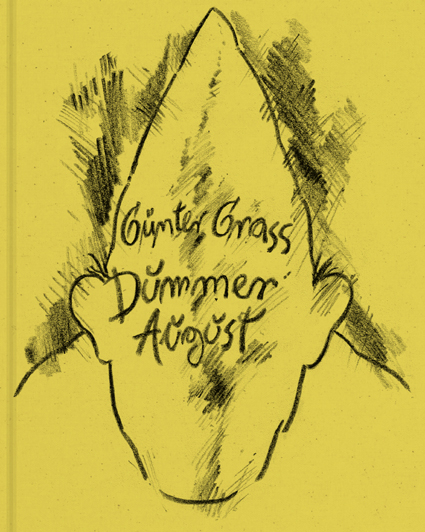 Dummer August - G&uuml;nter Grass