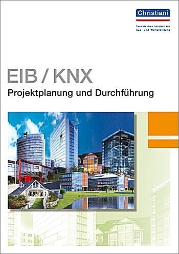 EIB/KNX - Projektplanung und Durchf&uuml;hrung - Willi Meyer