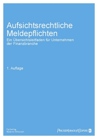 Aufsichtsrechtliche Meldepflichten