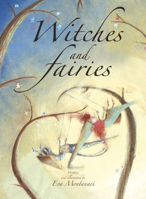 Witches and Fairies
