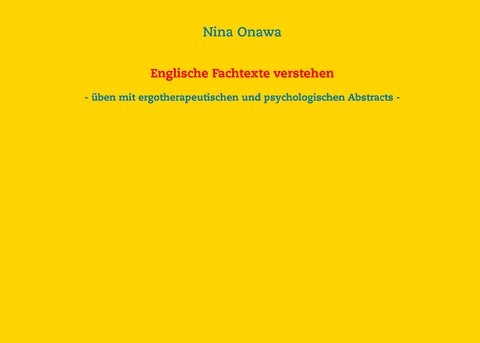 Englische Fachtexte verstehen - Nina Onawa