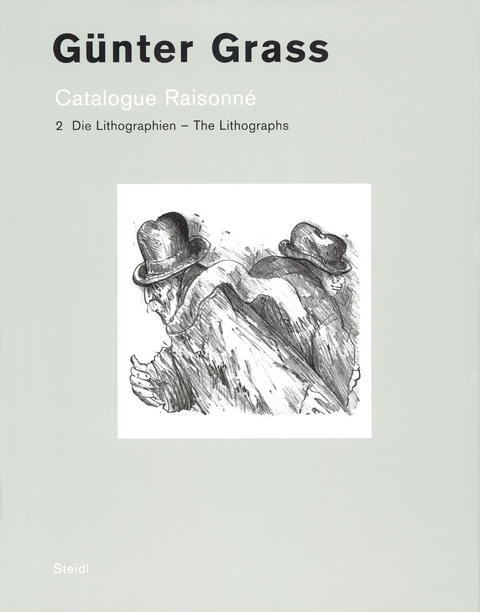 Catalogue Raisonn&eacute; - Band 2: Die Lithographien /The Lithographs - G&uuml;nter Grass