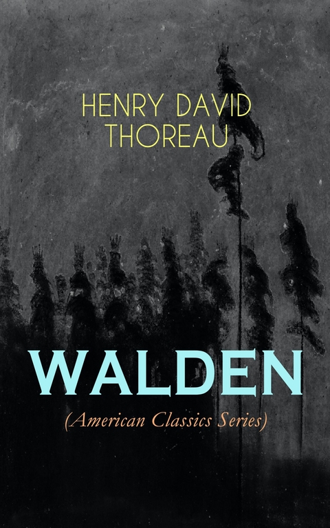 WALDEN (American Classics Series) - Henry David Thoreau