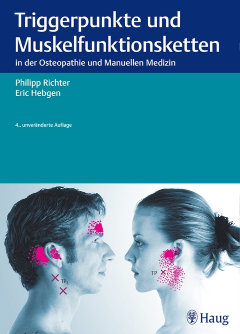 Triggerpunkte und Muskelfunktionsketten - Philipp Richter, Eric Hebgen