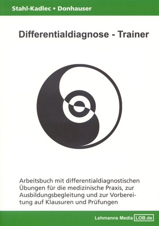 Differentialdiagnose - Trainer / Arbeitsbuch mit differentialdiagnostischen Übungen