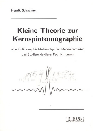 Kleine Theorie zur Kernspintomographie