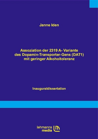 Assoziation der 2319A-Variante des Dopamin-Transporter-Gens (DAT1) mit geringer Alkoholtoleranz