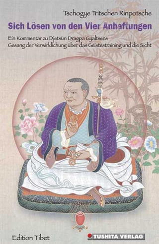 Sich Lösen von den Vier Anheftungen