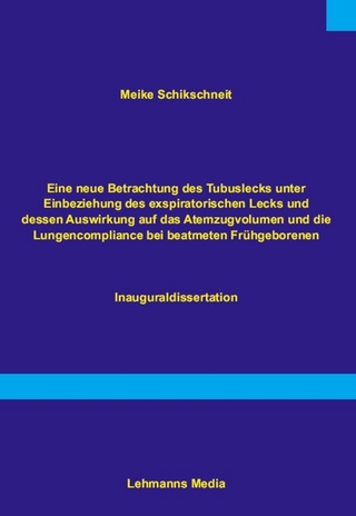 Eine neue Betrachtung des Tubuslecks unter Einbeziehung des exspiratorischen Lecks und dessen Auswirkungen auf das Atemzugvolumen und die Lundencompliance bei beatmeten Frühgeborenen